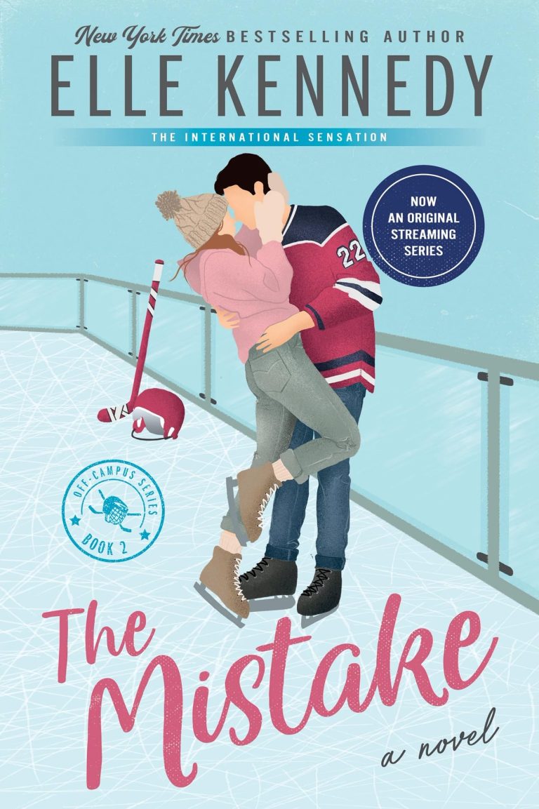 The Mistake (Off-Campus, 2): A Gripping Contemporary Romance Novel Now an Amazon Prime Original Series – Expert Review of Character Depth an
